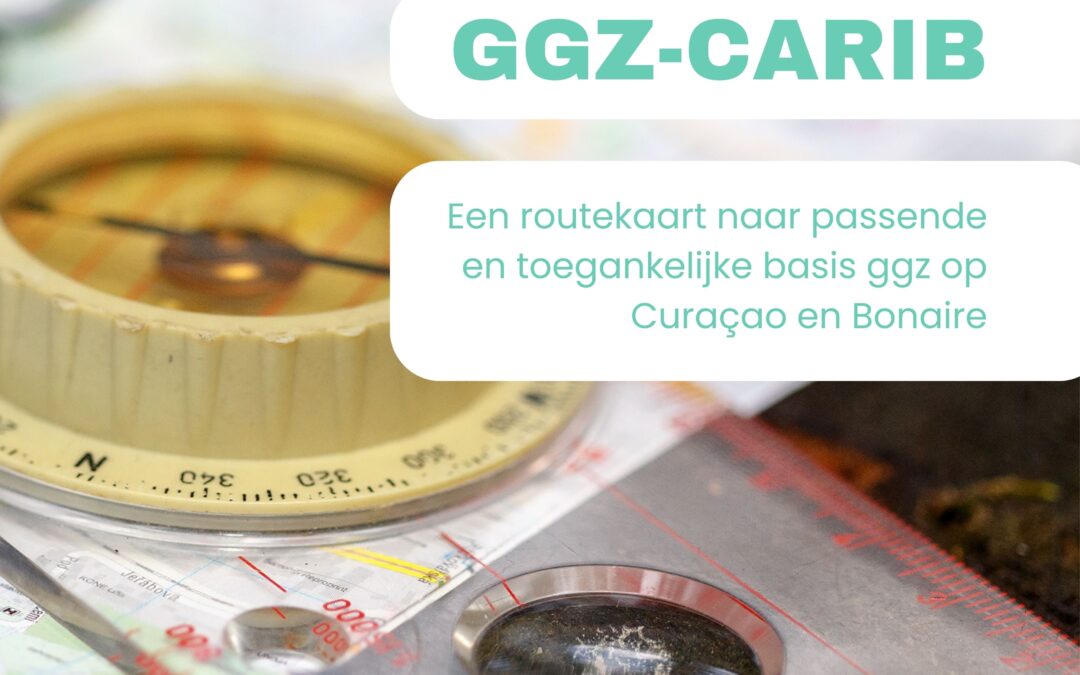 GGZ-Carib: Insights for Stronger Mental Health Services